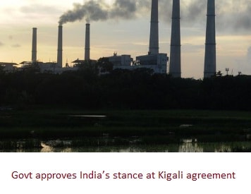 Govt approves India’s stance at Kigali agreement