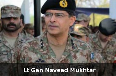 Lt. Gen Naveed Mukhtar - New ISI Chief