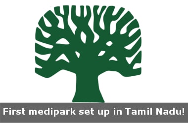 First medipark set up in Tamil Nadu!