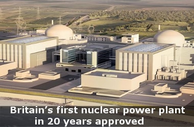Britain’s first nuclear power plant in 20 years approved