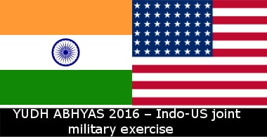 YUDH ABHYAS 2016 - Indo-US joint military exercise
