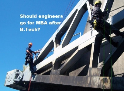 Should engineers go for MBA after B.Tech?