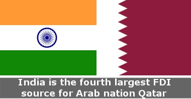 India is the fourth largest FDI source for Arab nation Qatar