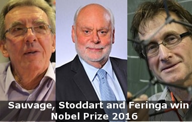 Sauvage, Stoddart and Feringa win Nobel Prize 2016