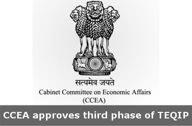 CCEA approves third phase of TEQIP