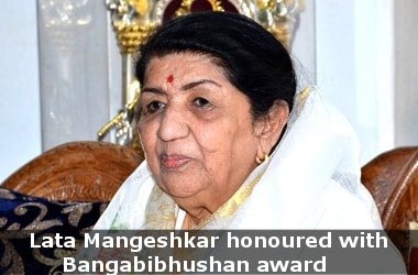 Lata Mangeshkar honoured with Bangabibhushan award