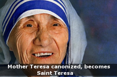 Mother Teresa canonized, becomes Saint Teresa