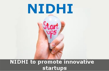 NIDHI to promote innovative startups
