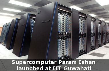 Supercomputer Param Ishan launched at IIT Guwahati