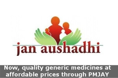 Now, quality generic medicines at affordable prices through PMJAY