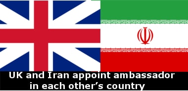 UK and Iran appoint ambassador in each other’s country after 2011